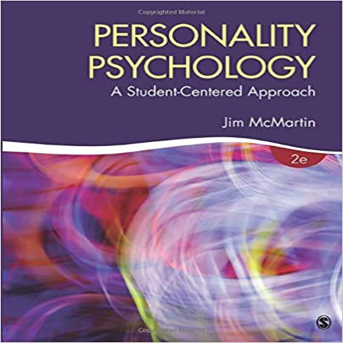 Test Bank for Personality Psychology A Student Centered Approach 2nd Edition McMartin 1483385256 9781483385259