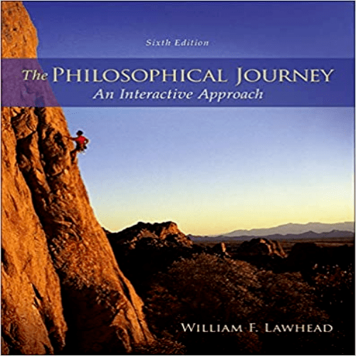 Test Bank for Philosophical Journey An Interactive Approach 6th Edition Lawhead 0078038340 9780078038341