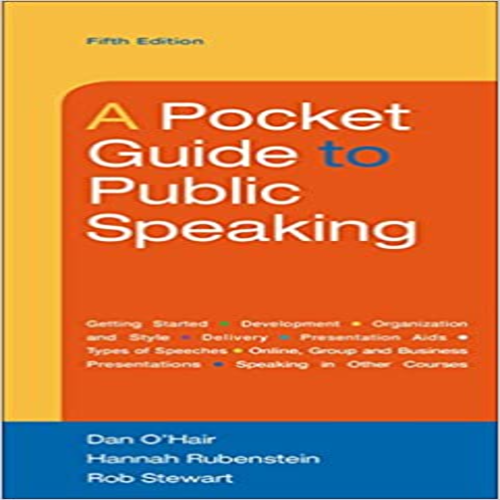 Test Bank for Pocket Guide to Public Speaking 5th Edition OHair Rubenstein Stewart 1457670402 9781457670404