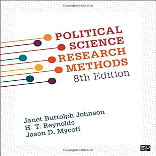 Test Bank for Political Science Research Methods 8th Edition Johnson Reynolds Mycoff 1506307825 9781506307824