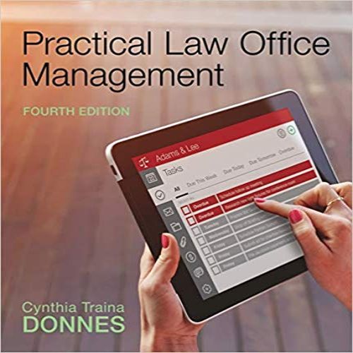 Test Bank for Practical Law Office Management 4th Edition Donnes 1305577922 9781305577923