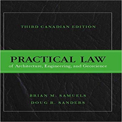 Test Bank for Practical Law of Architecture Engineering and Geoscience Canadian 3rd Edition Samuels Sanders 0133575233 9780133575231