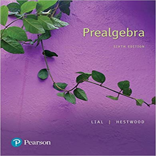 Test Bank for Prealgebra 6th Edition Lial Hestwood 013453980X 9780134539805