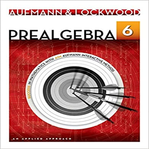 Test Bank for Prealgebra An Applied Approach 6th Edition Aufmann Lockwood 1133365450 9781133365457