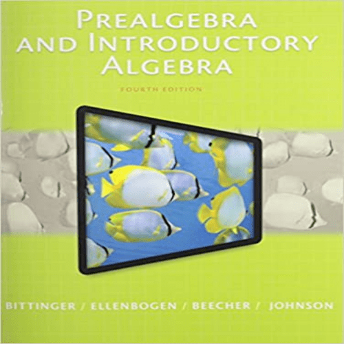 Test Bank for Prealgebra and Introductory Algebra 4th Edition Bittinger Ellenbogen Beecher Johnson 0321997166 9780321997166