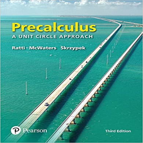 Test Bank for Precalculus A Unit Circle Approach 3rd Edition Ratti McWaters Skrzypek 0134433041 9780134433042