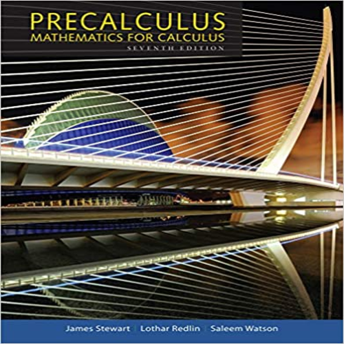 Test Bank for Precalculus Mathematics for Calculus 7th Edition Stewart Redlin Watson 1305071751 9781305071759
