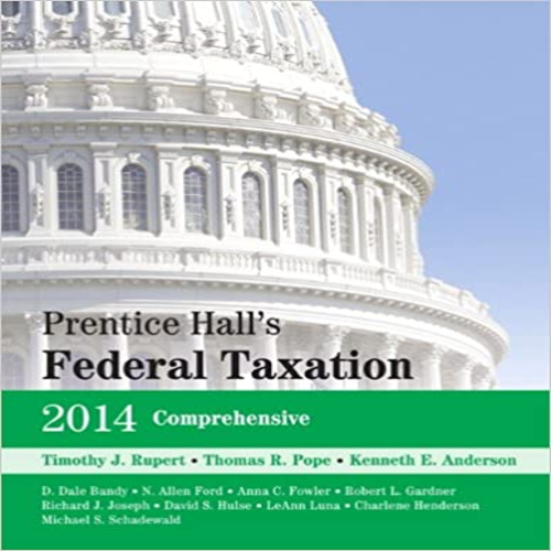 Test Bank for Prentice Halls Federal Taxation 2014 Comprehensive 27th Edition Rupert Pope Anderson 0133450112 9780133450118