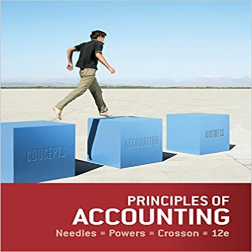 Test Bank for Principles of Accounting 12th Edition Needles Powers Crosson 113360305X 9781133603054