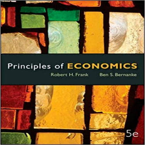 Test Bank for Principles of Economics 5th Edition Frank Bernanke 0073511404 9780073511405