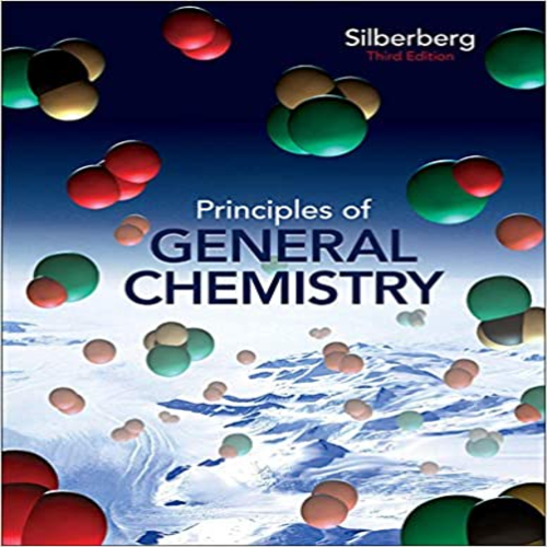 Test Bank for Principles of General Chemistry 3rd Edition Silberberg 0073402699 9780073402697