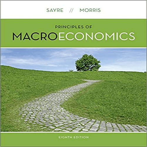 Test Bank for Principles of Macroeconomics Canadian 8th Edition Sayre Morris 1259030695 9781259030697