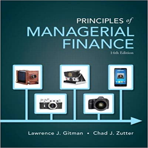 Test Bank for Principles of Managerial Finance 14th Edition Gitman Zutter 9780133507690