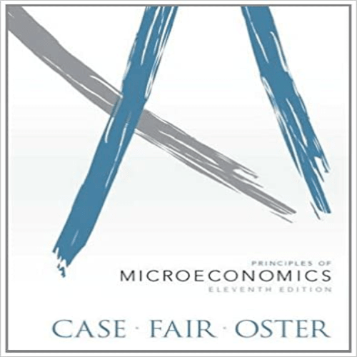 Test Bank for Principles of Microeconomics 11th Edition Case Fair Oster 0133024164 9780133024166