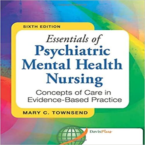 Test Bank for Psychiatric Mental Health Nursing 6th Edition Townsend 0803638760 9780803638761