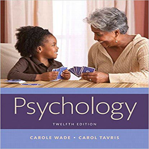 Test Bank for Psychology 12th Edition Wade Tavris 0134240839 9780134240831