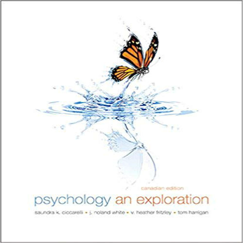 Test Bank for Psychology An Exploration Canadian 1st Edition Ciccarelli White Fritzley Harrigan 0205897460 9780205897469