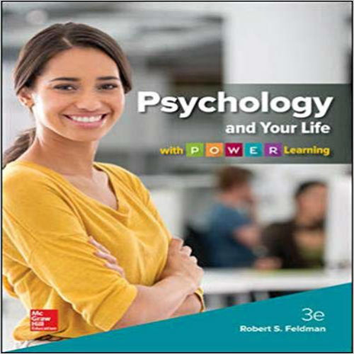 Test Bank for Psychology and Your Life with POWER Learning 3rd Edition Feldman 1260083713 9781259610394