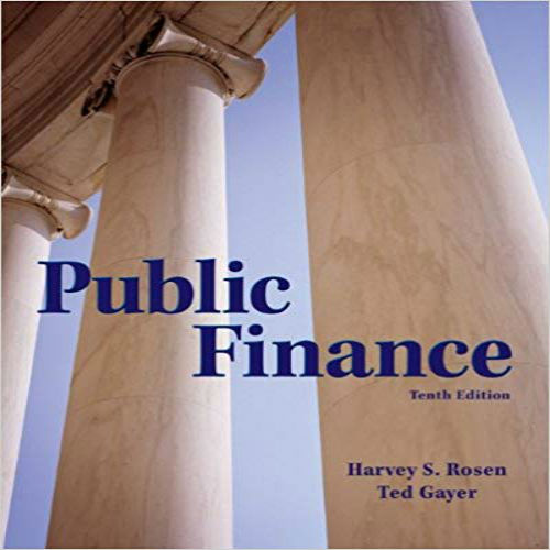 Test Bank for Public Finance 10th Edition Rosen Gayer 0078021685 9780078021688