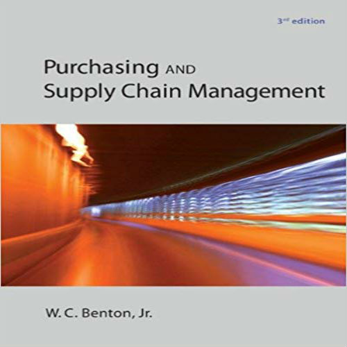 Test Bank for Purchasing and Supply Chain Management 3rd Edition Benton 0078024110 9780078024115