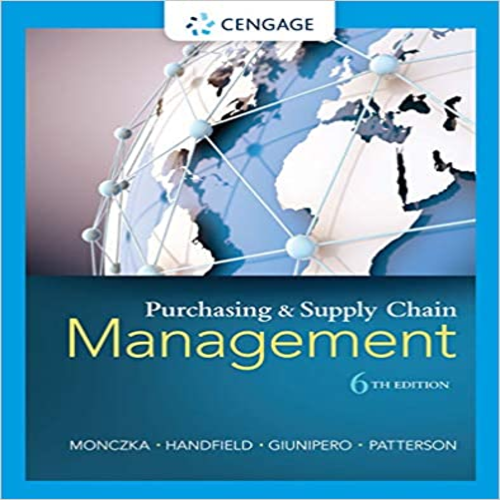 Test Bank for Purchasing and Supply Chain Management 6th Edition Monczka Handfield Giunipero Patterson 1285869680 9781285869681