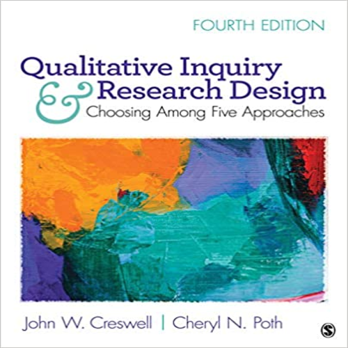 Test Bank for Qualitative Inquiry and Research Design Choosing Among Five Approaches 4th Edition Creswell Poth 1506330207 9781506330204