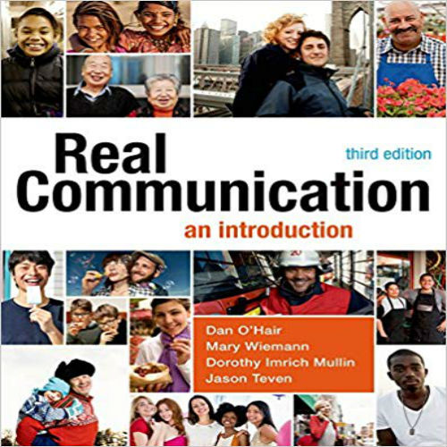 Test Bank for Real Communication An Introduction 3rd Edition OHair Wiemann Mullin Teven 1457662922 9781457662928