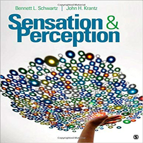 Test Bank for Sensation and Perception 1st Edition Schwartz Krantz 1483308103 9781483308104