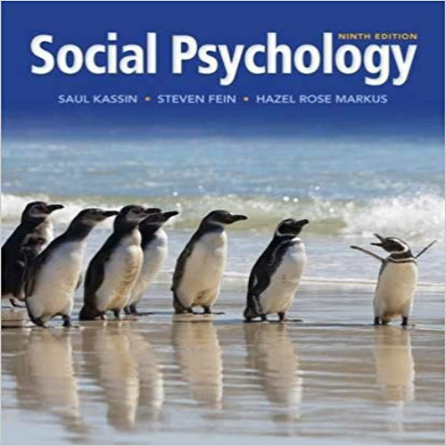 Test Bank for Social Psychology 9th Edition Kassin Fein Markus 1133957757 9781133957751