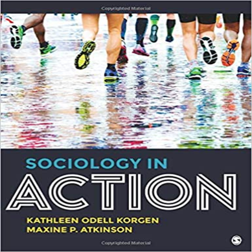 Test Bank for Sociology in Action 1st Edition Korgen Atkinson 1506345905 9781506345901