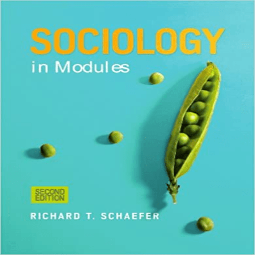 Test Bank for Sociology in Modules 2nd Edition Schaefer 0078026814 9780078026812