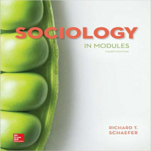 Test Bank for Sociology in Modules 4th Edition Schaefer 1259702715 9781259702716