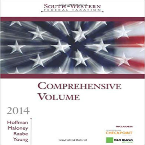 Test Bank for South-Western Federal Taxation 2014 Comprehensive 37th Edition Hoffman Maloney Raabe Young 1285180925 9781285180922
