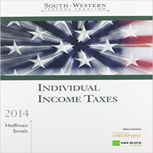 Test Bank for South Western Federal Taxation 2014 Individual Income Taxes 37th Edition Hoffman Smith 1285424417 9781285424415