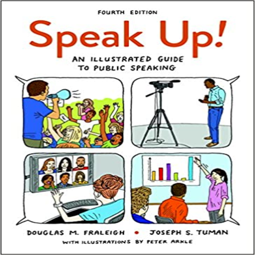 Test Bank for Speak Up An Illustrated Guide to Public Speaking 4th Edition Fraleigh Tuman 1319030653 9781319030650