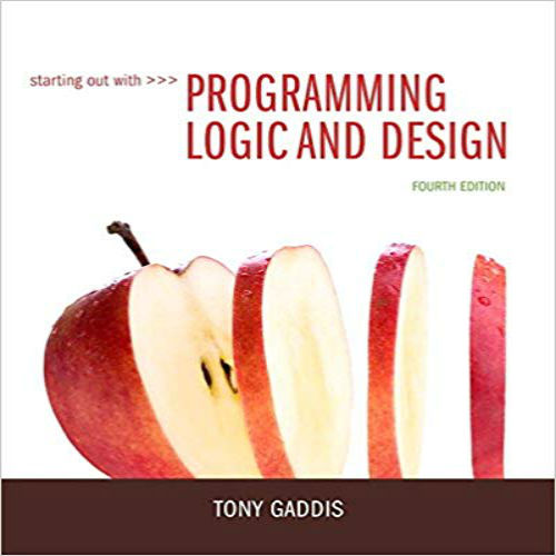 Test Bank for Starting Out with Programming Logic and Design 4th Edition Gaddis 0133985075 9780133985078