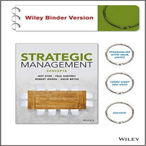 Test Bank for Strategic Management Concepts and Cases 1st Edition Dyer Godfrey Jensen Bryce 0470937386 9780470937389