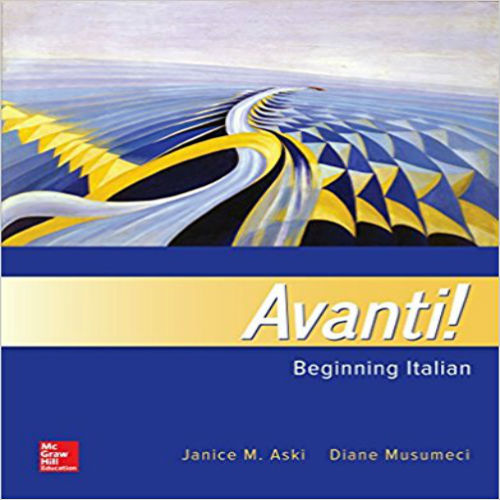  Test Bank for Avanti Beginning Italian 4th Edition Aski Musumeci 0077736443 978007773646
