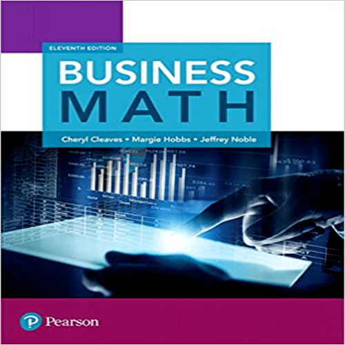 Test bank for Business Math 11th Edition by Cleaves, Hobbs and Noble ISBN 0134496434 9780134496436