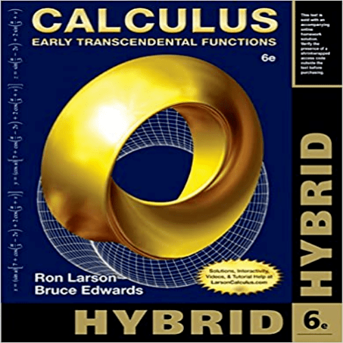 Test bank for Calculus Hybrid Early Transcendental Functions 6th Edition by Larson and Edwards ISBN 1285777026 9781285777023