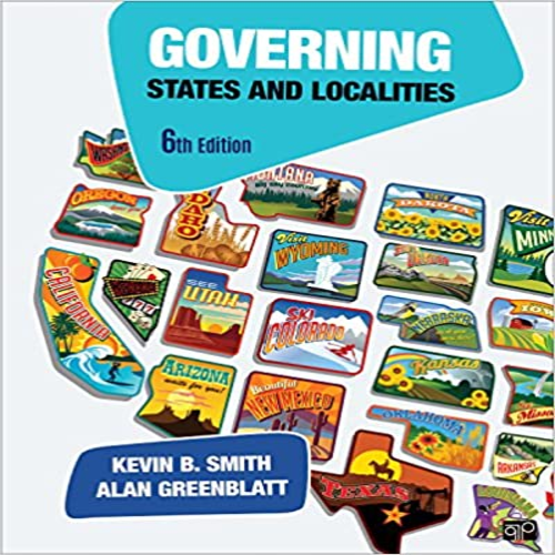 Test bank for Governing States and Localities 6th Edition Smith 9781506360263 1506360262