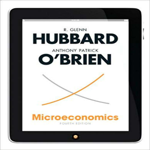 Test bank for Microeconomics 4th Edition Hubbard O’Brien 0132911981 9780132911986 