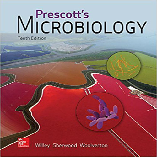 Test bank for Prescotts Microbiology 10th Edition Willey Sherwood Woolverton 1259281590 9781259281594 